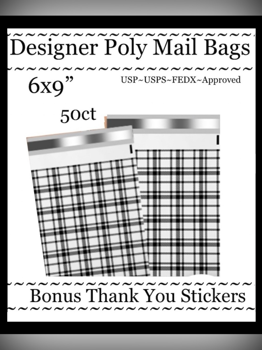 50ct  6x9’ Polymailer Bags~BONUS 50ct Free Stickers~New~ Quality Designer